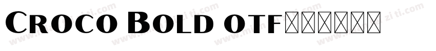 Croco Bold otf字体转换